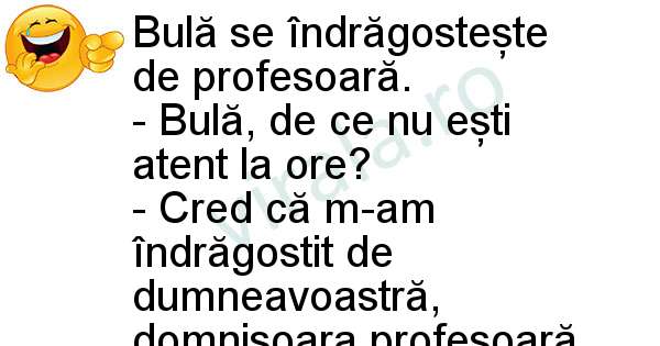 Bula se indragosteste de profesoara