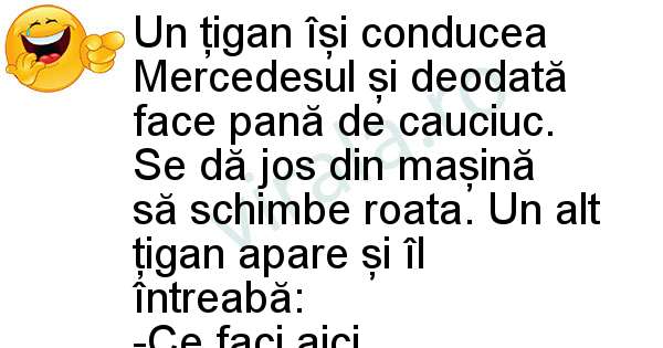 Un tigan avea Mercedes
